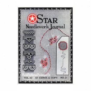 May include: A vintage magazine cover for "STAR Needlework Journal", volume 10, number 2. The cover features a red star logo, a gray background, and various lace and embroidery designs.