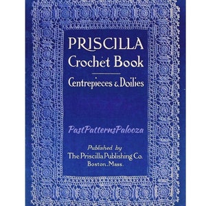 Vintage Priscilla Crochet Book Centrepieces & Doilies Patterns c. 1915 PDF Instant Digital Download Victorian Doily Table Mats eBook