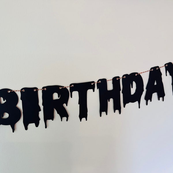 Dripping Happy Birthday Banner | Melting Banner | Gothic Party | Halloween Birthday Decor | Scary Decorations | Spooky One | Two Spooky