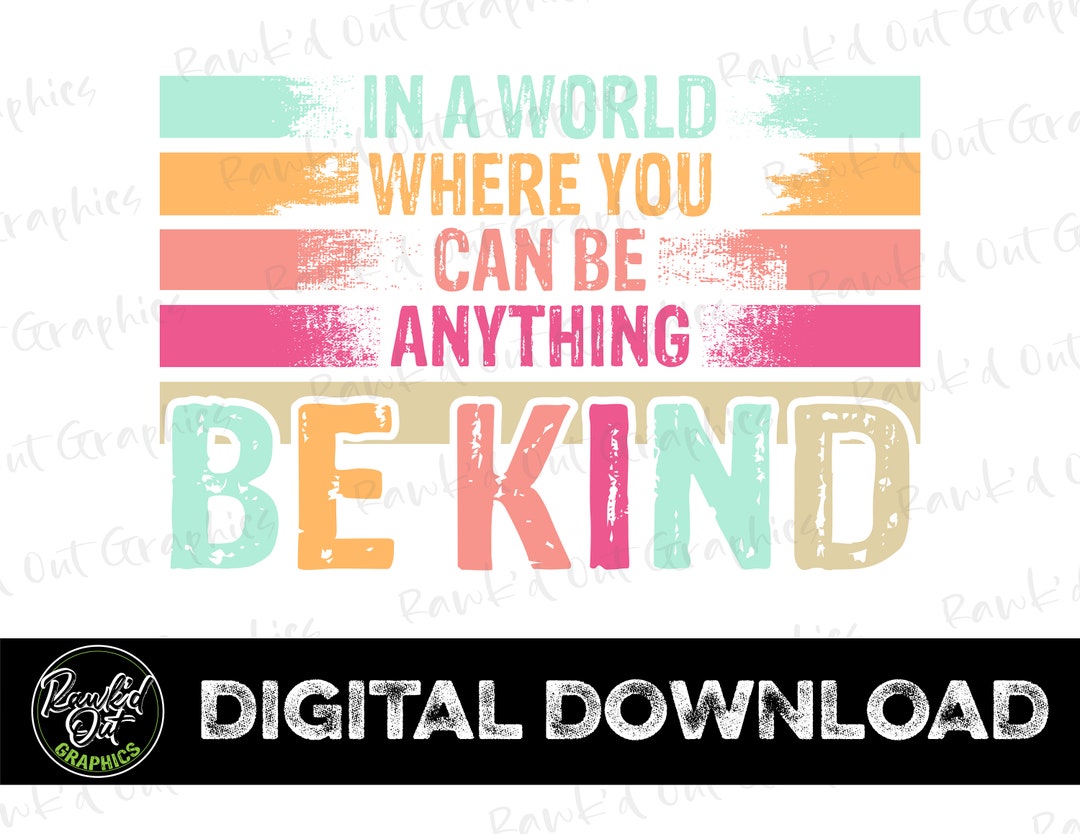 Be Kind Clip Art, Template PNG, Be Kind Sublimation Png, Be Kind PNG