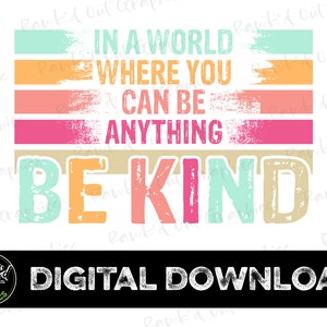Be Kind Clip Art, Template PNG, Be Kind Sublimation Png, Be Kind PNG, Be Kind