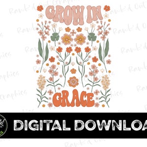Grow In Grace Clip Art, Grow In Grace PNG, Grow In Grace Sublimation Png, Grow In Grace PNG, Grace