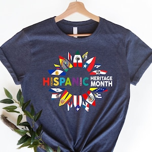 Latin America Flags Shirt, Hispanic Heritage Month Shirt, Proud Hispanic Shirt, Latino Fiesta Shirt, Gift for Her, Gift for Him