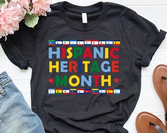 Hispanic Heritage Month Shirt, Latin America Flags Tee