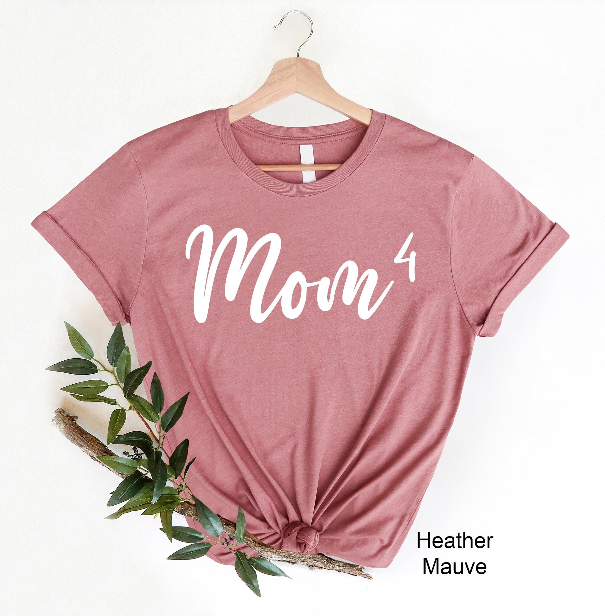 Mom of 4 Shirt, Mom Birthday Gift, Mother of Four T-Shirt, Pregnancy Announcement, Gift for Pregnant, Gift for Mother