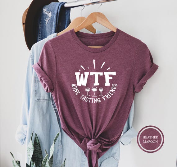 WTF Wine Tasting Friends Shirt, Wine Lover T-shirt, Drinking Club Tee, Funny Wine Gifts