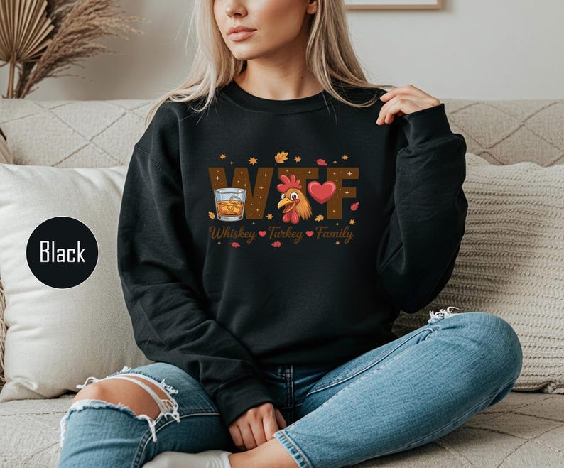 wtf-whiskey-turkey-family-thanksgiving-sweatshirt-etsy