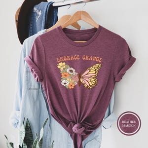 Embrace Change Shirt, Empowerment Shirt, Inspirational Top, Women Rights Tee, Motivational Gift, Workout T-shirt, Yoga Shirt, Women&#39;s Tee