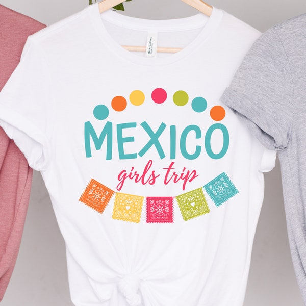 Mexico Girls Trip SVG/PNG/DXF Perfect for Tshirts, Koozies, Cups, Etc.