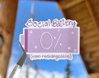 Non-Rechargeable Social Battery Vinyl Sticker: Funny Introvert Decal