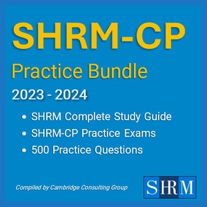 SHRM-CP: Ultimatives Praxis-Bundle (Society for Human Ressourcen-Manage ment-Certifizierter Fachmann) (Ausgabe 2023 - 2024)