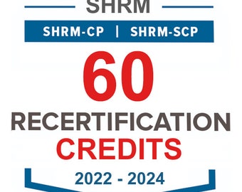 SHRM CP/SCP: 60 Recertification Credit Codes (2022-2024 Codes) (Last Updated 03/14/2024)