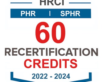 PHR/SPHR: 60 Recertification Credit Codes (2024 Codes) (Last updated 3/14/2024)