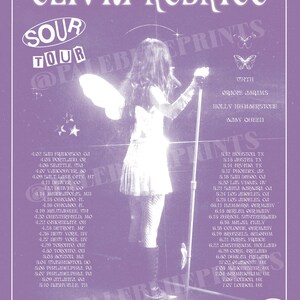 May include: A purple poster with a white silhouette of a person holding a microphone. The poster advertises the "Sour Tour" by Olivia Rodrigo with supporting acts Gracie Abrams, Holly Humberstone, and Baby Queen. The tour dates are listed for cities in the United States, Canada, Europe, and the United Kingdom.