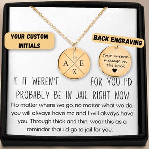 I'd Go To Jail For You grappige aangepaste initialen beste vriend ketting, cadeau voor beste vriend, cadeau voor bestie, sieraden berichtkaart, snauw sarcastisch