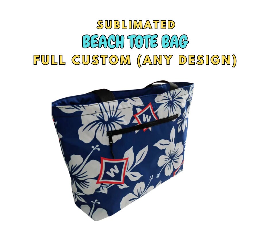 Sublimated Beach Tote Bag, Travel Bag, Vacation Bag, Custom Printed Tote Bag, Personalized Totes, Graphic Tote, Logo, Custom Totes Bulk
