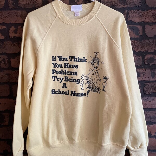 School Nurse Vintage Crewneck Sweatshirt XL X-Large Made In USA Funny 80s Yellow