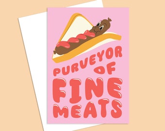 Purveyor of Fine Meats Sausage in Bread Greeting Card - Designed & Made in Melbourne, Victoria.