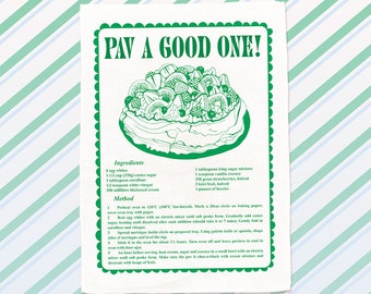 Pav a Good One Pavlova Recipe Cotton Tea Towel - Designed & Printed in Melbourne, Australia.