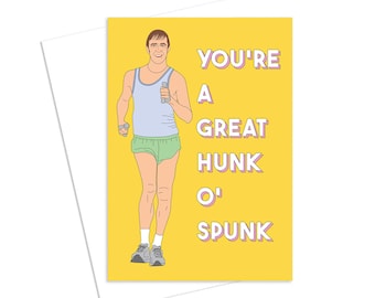 Great Hunk O Spunk Greeting Card - Blank Inside - Designed & Printed in Melbourne, Australia with Vegetable-based inks on recycled card