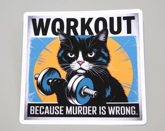 Funny Workout Sticker, Funny Cat Sticker, Gym Sticker, PREMIUM Quality, Laminated, Glossy Finish, Waterproof.