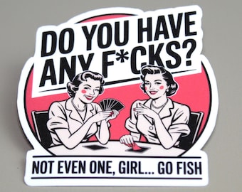 No More F###s To Give: Adult Humor Sticker, Laminated Vinyl Sticker