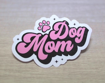 Pegatina para mamá de perro, fuente retro, calidad premium, laminada, acabado brillante.