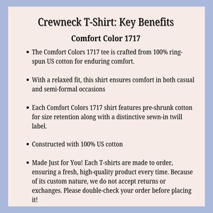 May include: An informational graphic with a light pink background and blue border detailing the Comfort Colors 1717 crewneck t-shirt. The text lists features including 100% ring-spun US cotton, a relaxed fit, pre-shrunk fabric, and a sewn-in twill label.