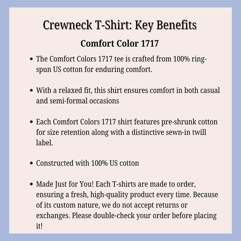 May include: An informational graphic with a light pink background and blue border detailing the Comfort Colors 1717 crewneck t-shirt. The text lists features including 100% ring-spun US cotton, a relaxed fit, pre-shrunk fabric, and a sewn-in twill label.
