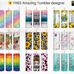 May include: A collection of nine cylindrical tumblers with straws, each featuring distinct graphic designs including rainbows, sunflowers, beach scenes, floral patterns, animal prints, and inspirational text, labeled 9 FREE Amazing Tumbler designs!
