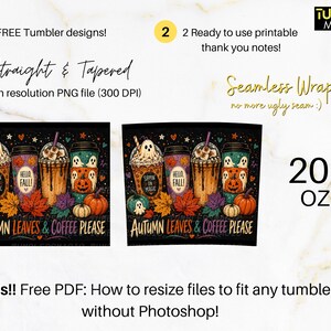 May include: A digital graphic design for a 20 oz tumbler featuring a seamless wrap pattern with coffee cups, ghosts, pumpkins, and autumn leaves. The text reads 'Sippin on Magic', 'Hello Fall', and 'Autumn Leaves & Coffee Please'. Includes 300 DPI PNG files.