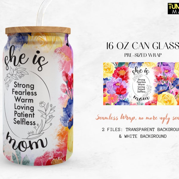 Floral Mom Glass Can, Self Love Mama 16oz Can Glass png design for sublimation, Strong, Fearless, Loving, Mothers Day digital download PNG