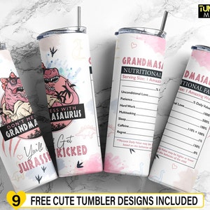 May include: Four pink and white stainless steel tumblers with dinosaur and grandma-themed designs. The tumblers feature text that reads "Don't Mess with Grandma", "You'll Get Jurassic Kicked", "Grandmas Nutritional Facts", and "Dmasaurus Nutritional Facts".