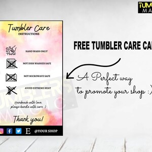 May include: A free printable care card for tumblers with instructions for hand washing only, not dishwasher or microwave safe, and avoiding extreme heat. The card has a watercolor background with a pink and yellow gradient. The text "Tumbler Care Instructions" is at the top of the card. The text "FREE TUMBLER CARE CARD!" is at the top of the card. The text "A Perfect way to promote your shop :)" is at the bottom of the card.
