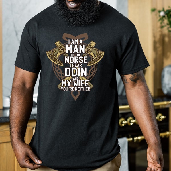 I am a Man of the Norse Shirt, Thor Shirt, Viking Shirt, Nordic, Norse Clothing