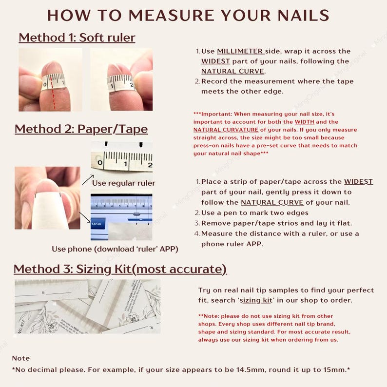 May include: An instructional infographic titled HOW TO MEASURE YOUR NAILS. It details three methods: using a soft ruler, paper or tape with a regular ruler or phone app, and a sizing kit. Includes text, diagrams, and measurement instructions.