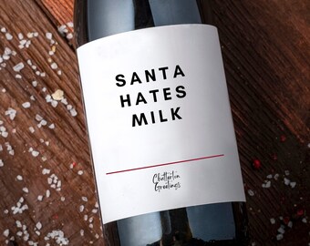 Christmas Wine Label, Santa Hates Milk, Secret Santa Gift, White Elephant Sticker
