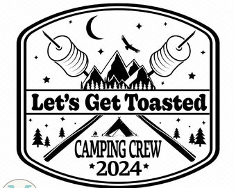 Family Camping Svg | Lets Get Toasted Svg | Camping Crew 2024 Shirts | Let’s Get Toasted Camping Koozie