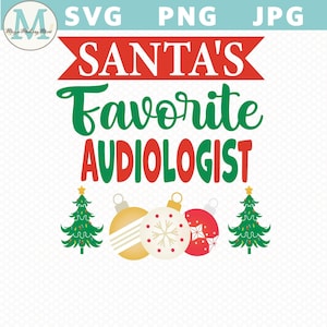 Audiologiste préféré du père Noël Svg | Cadeau de Noël pour audiologiste | Svg drôle de chemise d'audiologie | Noël Noël