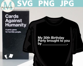 Cards Against Humanity 30th Birthday SVG: Zabawna gra imprezowa (pliki cyfrowe)