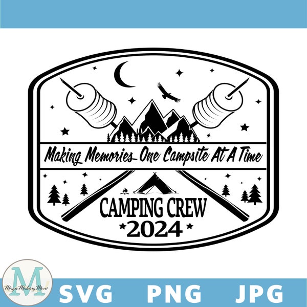 Camping Svg | Making Memories One Campsite At a Time Svg | Outdoor Family Vacation Camping Shirts | Camping Crew Png