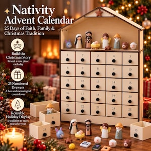 May include: A wooden Nativity advent calendar with 25 numbered drawers and a roof-shaped top display area. The set includes small wooden figurines of figures, animals, and objects. Text on the image reads Nativity Advent Calendar, 25 Days of Faith, Family & Christmas Tradition, Build the Christmas Story, 25 Numbered Drawers, and Reusable Holiday Display.