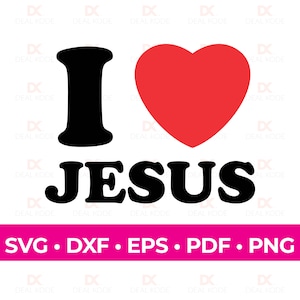 J'aime Jésus SVG, SVG du Christ, foi SVG, Bible SVG, SVG de Pâques, SVG religieux, fichier de coupe, Cricut, Silhouette, SVG pour Cricut