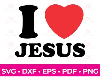 I Love Jesus SVG: Faith Bible Easter Design (Digital Download)