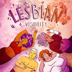 Peut inclure: Illustration de quatre personnes de morphologies et de couleurs de peau différentes allongées sur un fond rose et orange. Le mot "LESBIAN VISIBILITY" est écrit en grandes lettres colorées en haut de l'image.