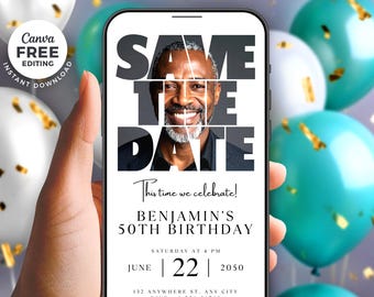 Digital Save The Date Birthday Template, Electronic Save The Date with Photo, Birthday Invite, Editable Bday for Man,50th birthday Invite