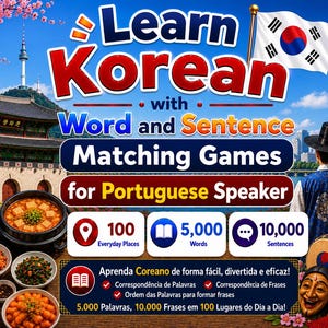 Könnte beinhalten: Eine digitale Lehrgrafik mit dem Titel Learn Korean with Word and Sentence Matching Games for Portuguese Speaker. Sie zeigt koreanische Wahrzeichen, traditionelle Kleidung, Essen und Symbole für 100 Orte, 5.000 Wörter und 10.000 Sätze.