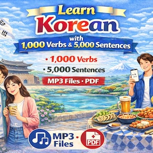 May include: An illustration promoting a Korean language learning resource. The image shows a Korean flag, couples with books and phones, and a table of food. Text includes "Learn Korean," "1,000 Verbs & 5,000 Sentences," and "MP3 Files • PDF."