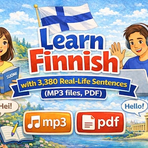 May include: A colorful illustration promoting Finnish language learning. The image features two people, text that reads "Learn Finnish", and the Finnish flag. The text also includes "with 3,380 Real-Life Sentences (MP3 files, PDF)".