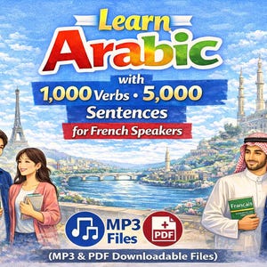 Puede incluir: Anuncio ilustrado para aprender árabe, con el texto "Learn Arabic" y "1.000 verbos • 5.000 frases para hablantes de francés". La imagen incluye ilustraciones de personas, monumentos y archivos MP3 y PDF descargables.